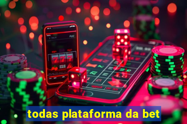 todas plataforma da bet